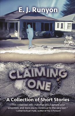 Literary short story collection book cover for Claiming One (by E.J. Runyon)