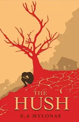 Front cover for The Hush novel depicting a bare red tree with the shadow of a hunched ficture beneath it